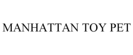 MANHATTAN TOY PET trademark
