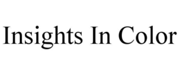 INSIGHTS IN COLOR trademark