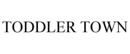 TODDLER TOWN trademark