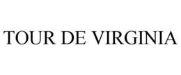 TOUR DE VIRGINIA trademark