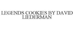 LEGENDS COOKIES BY DAVID LIEDERMAN trademark