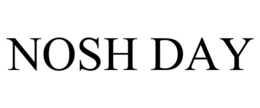 NOSH DAY trademark