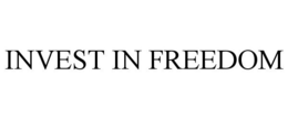 INVEST IN FREEDOM trademark