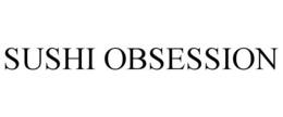 SUSHI OBSESSION trademark