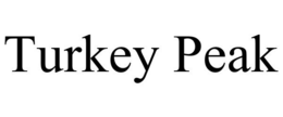 TURKEY PEAK trademark