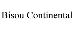 BISOU CONTINENTAL trademark