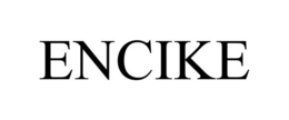 ENCIKE trademark