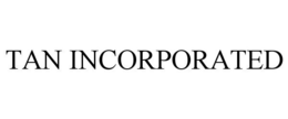 TAN INCORPORATED trademark