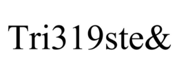 TRI319STE& trademark