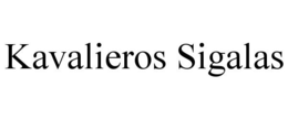 KAVALIEROS SIGALAS trademark