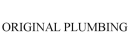 ORIGINAL PLUMBING trademark