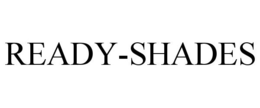 READY-SHADES trademark