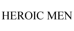 HEROIC MEN trademark