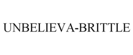 UNBELIEVA-BRITTLE trademark