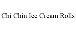 CHI CHIN ICE CREAM ROLLS trademark