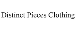 DISTINCT PIECES CLOTHING trademark