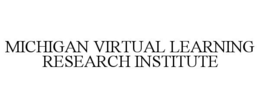 MICHIGAN VIRTUAL LEARNING RESEARCH INSTITUTE trademark