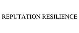 REPUTATION RESILIENCE trademark