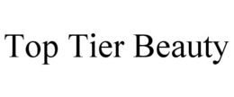 TOP TIER BEAUTY trademark