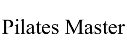 PILATES MASTER trademark