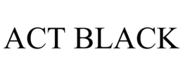 ACT BLACK trademark