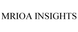 MRIOA INSIGHTS trademark