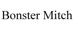 BONSTER MITCH trademark