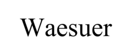 WAESUER trademark
