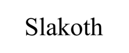 SLAKOTH trademark