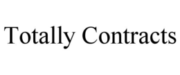 TOTALLY CONTRACTS trademark