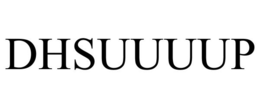 DHSUUUUP trademark