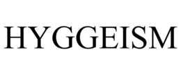 HYGGEISM trademark