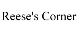 REESE'S CORNER trademark