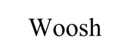 WOOSH trademark