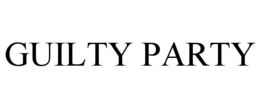 GUILTY PARTY trademark