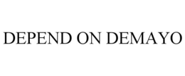 DEPEND ON DEMAYO trademark