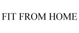 FIT FROM HOME trademark