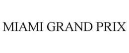 MIAMI GRAND PRIX trademark