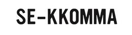 SE-KKOMMA trademark