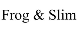 FROG & SLIM trademark