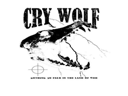 "CRY WOLF" "NOTHING TO FEAR IN THE LAND OF GOD" trademark