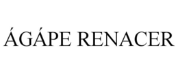 ÁGÁPE RENACER trademark