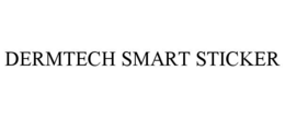 DERMTECH SMART STICKER trademark