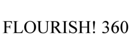 FLOURISH! 360 trademark