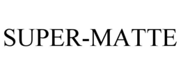SUPER-MATTE trademark