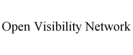 OPEN VISIBILITY NETWORK trademark