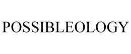 POSSIBLEOLOGY trademark