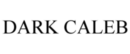 DARK CALEB trademark