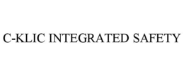 C-KLIC INTEGRATED SAFETY trademark