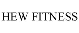HEW FITNESS trademark